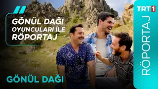 Gönül Dağı Oyuncuları ile Röportaj