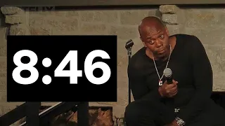 8:46 - Dave Chappelle