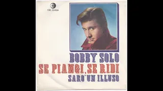 Se piangi, se ridi – Bobby Solo (1965)