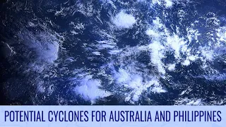 Cyclone Impacts possible for Australia and Philippines next week - April 7, 2023