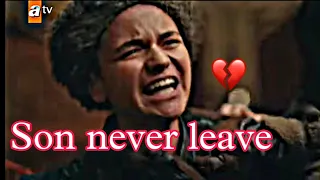 Son never leave 💔|orhan sad scene 😭 kurulus Osman season 4