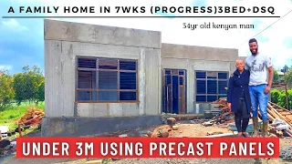 OMG! A FAMILY HOME IN 7wks UNDER 3M USING PRECAST PANELS  3 BED +DSQ By A 34yr old Kenyan 🇰🇪 MAN