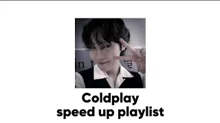 °♡Coldplay playlist♡°(sped up)|by wlessisslud