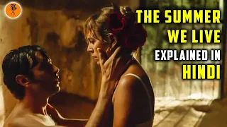 The Summer We Live (2020) Spanish Movie Explained in Hindi | 9D Production