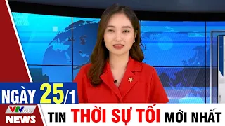 BẢN TIN TỐI ngày 25/1 - Tin Covid 19 mới nhất hôm nay | VTVcab Tin tức