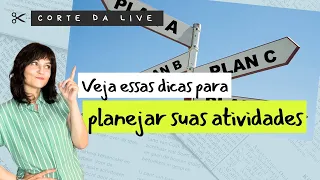 Dicas para planejar suas atividades