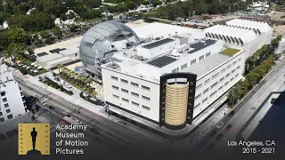 Official Time-Lapse of the Academy Museum of Motion Pictures