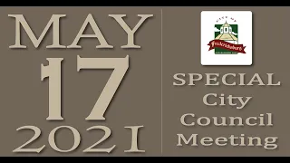 City of Fredericksburg, TX - Special City Council Meeting - Swearing In - Monday, May 17, 2021