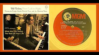 Bill Evans - What Are You Doing The Rest Of Your Life