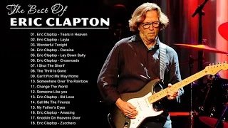 Eric Clapton Greatest hits Full Album 2021 - Best Song Of Eric Clapton