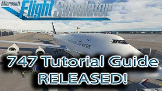 Microsoft Flight Simulator | 747-8 Tutorial | GUIDE RELEASED!