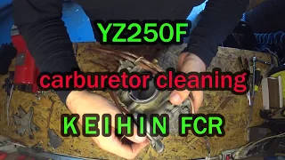 YZ250F carburetor cleaning 4T KEIHIN FCR