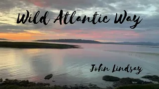 Wild Atlantic Way Official Music Video - John Lindsay