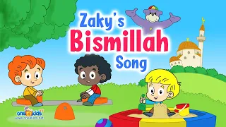 😀 Zaky's BISMILLAH Song! 🎤