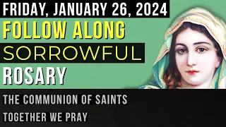 WATCH - FOLLOW ALONG VISUAL ROSARY for FRIDAY, January 26, 2024 - PERPETUAL