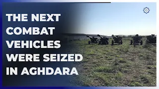 The next ammunition and combat vehicles were seized in Aghdara