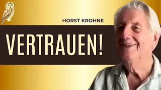 Vertrauen als wichtige Ressource! Horst Krohne