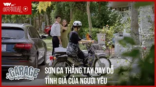 [Preview Garage hạnh phúc tập 10]  Sơn Ca vuốt má Cẩm Khê rồi