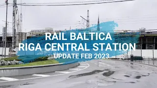 Rail Baltica Riga Central Station Update