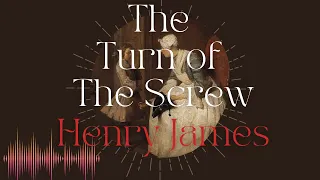 The Turn of the Screw by Henry James Audiobook (Chilling Horror)