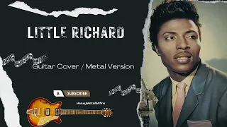 LITTLE RICHARD - Long Tall Sally (rythm guitar, Metal Version)