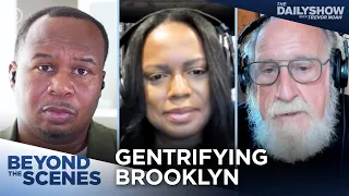 The Cost of Gentrification in Brooklyn - Beyond the Scenes | The Daily Show