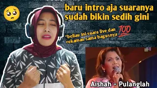 AISHAH - PULANGLAH (Live 2003) | 🇮🇩 REACTION