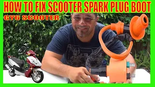 How To Fix gy6 chinese scooter  spark plug boot in 2020