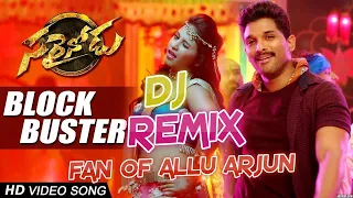 BLOCKBUSTER Full DJ VIDEO Song || "Sarrainodu" || Allu Arjun, Rakul Preet || 2020 #djathulbhatkal