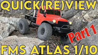 Crawler Canyon Quick(re)view: FMS/RocHobby Atlas 1/10 Part 1, the "RTR wheel episode"