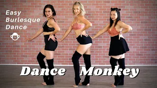 Dance Monkey Choreography | Burlesque Dance