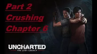 Uncharted: The Lost Legacy Platinum Trophy Walkthrough (Part 2) Crushing Chapter 6