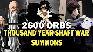 THOUSAND YEAR SHAFT SUMMON ROUND 2 - 2600 ORBS! [Bleach Brave Souls]