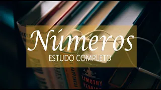 NÚMEROS - ESTUDO BÍBLICO  COMPLETO #04