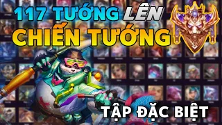 (117 Tướng Khác Nhau Lên Chiến Tướng) Tập Siêu Đặc Biệt: 10 Vị Tướng Được Tung Ra!