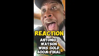 REACTION- ANTONIO WATSON WINS GOLD | WORLD CHAMPIONSHIP 400m FINALS