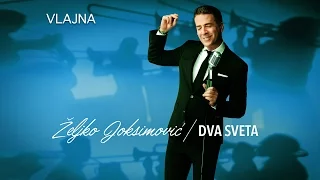 ZELJKO JOKSIMOVIC - VLAJNA