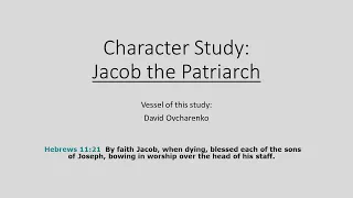 Bible Character Study: Jacob the Patriarch