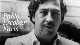 Top 10 Facts About Pablo Escobar