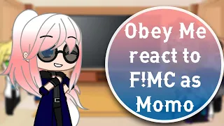 Obey Me react to F!MC as Yaoyorozu Momo II Requested II