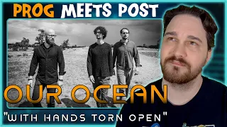 Composer Reacts to Our Ocean - With Hands Torn Open (REACTION & ANALYSIS)