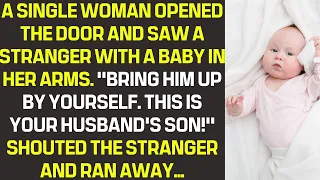 Single woman opened the door and saw a stranger with a baby. Suddenly, she left the kid and ran away