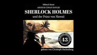 Die neuen Abenteuer 43: Sherlock Holmes und der Prinz von Hawaii (Komplettes Hörbuch)