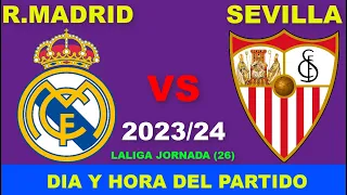 REAL MADRID VS SEVILLA CUANDO JUEGAN FECHA HORARIO DIA Y HORA EN VARIOS PAISES