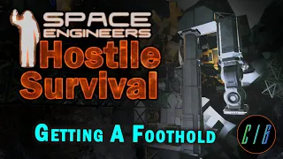 Digging In - Space Engineers- Hostile Survival E2