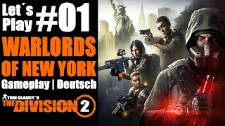 #01 "New York ruft" ★ WARLORDS OF NEW YORK ★ The Division 2 Gameplay Let´s Play Deutsch