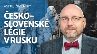 Andrej Žiarovský: Ruská ofenzíva pri Charkove a Československé légie v Rusku