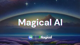 Introducing Magical AI 🪄 Inspire your writing with AI Assist
