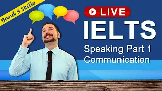 IELTS Live Class - Speaking Part 1 about communicating