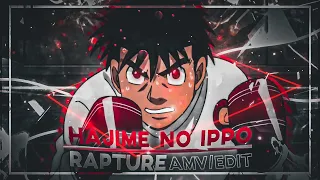 HAJIME NO IPPO || RAPTURE ||  [EDIT/AMV]